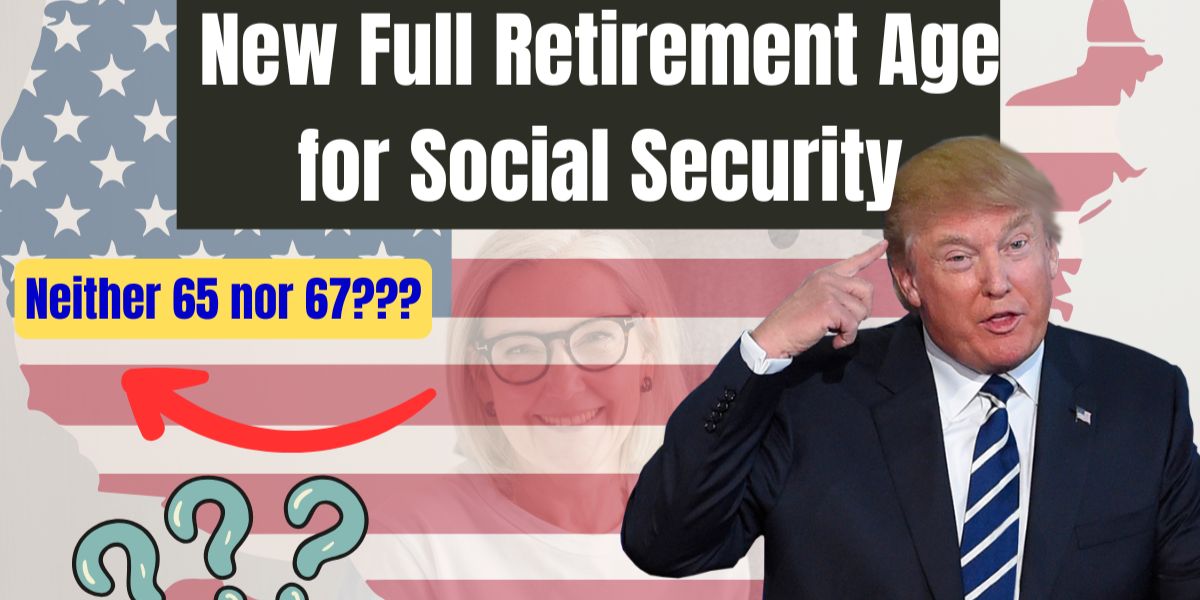 Social Security Full Retirement Age is Changing — What This Means for Your Benefits and Planning